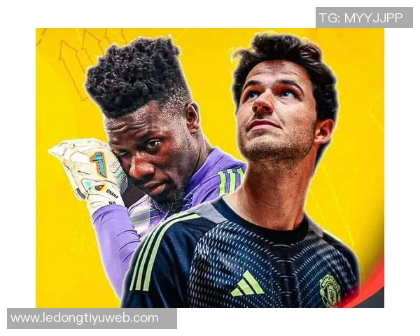 英媒称奥纳纳希望重返曼联首发如无望愿投向其他英超球队